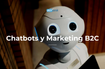 Aumenta la importancia de los Chatbots en las Comunicaciones Empresariales y el Marketing B2C