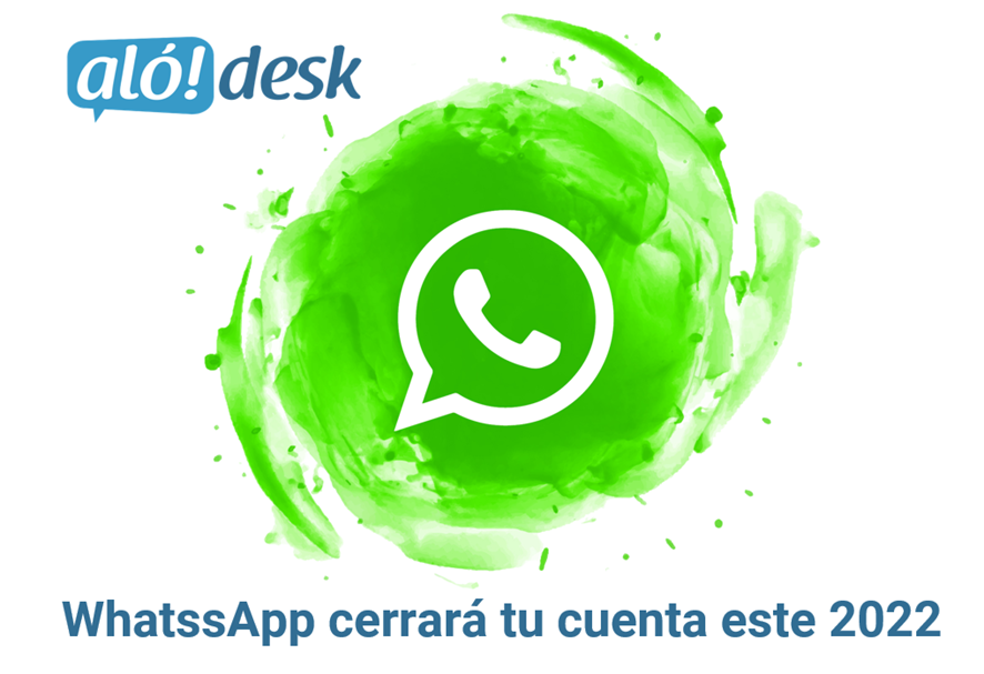 Alodesk - Whatssapp cerrará tu cuenta!