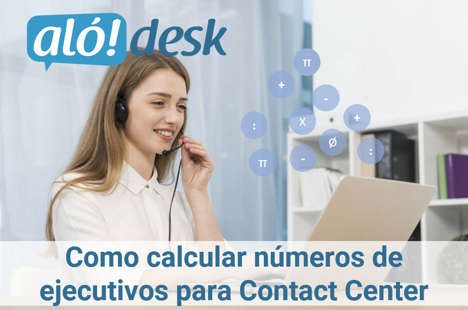 Alodesk - Como calcular números de ejecutivos para Contact Center