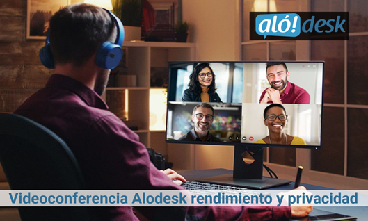 Alodesk Chile - Videoconferencia Alodesk rendimiento y privacidad