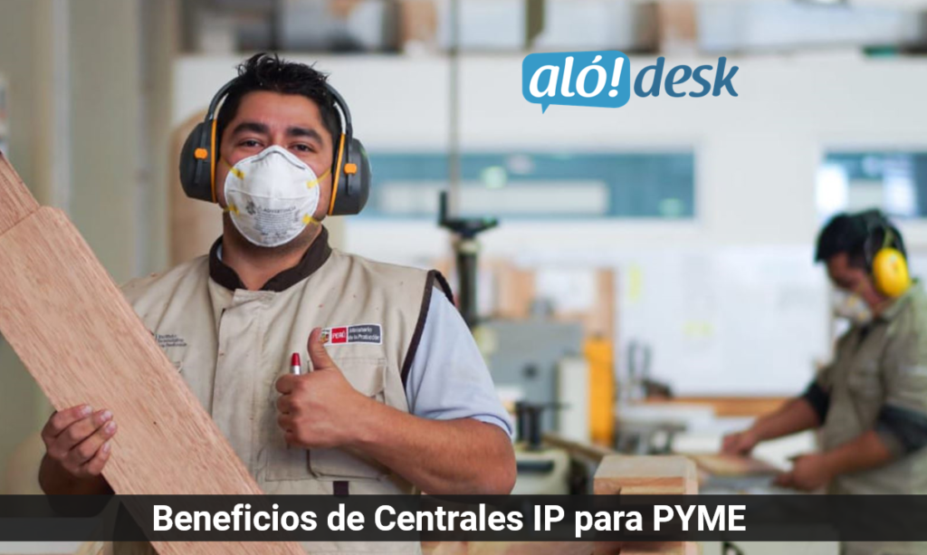 Beneficios de Centrales IP para PYME