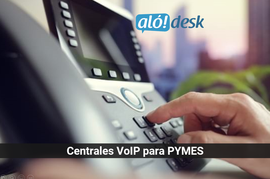 Alodesk - Centrales VoIP para PYMES