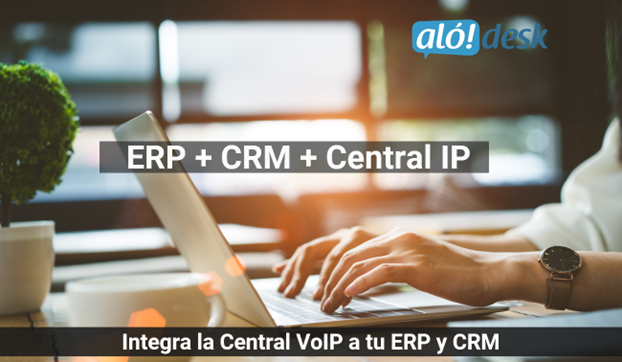 ALodesk - Integra la Central VoIP a tu ERP y CRM
