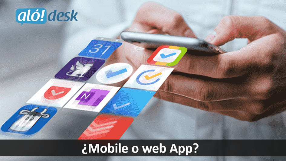 Alodesk - ¿Mobile o web App?